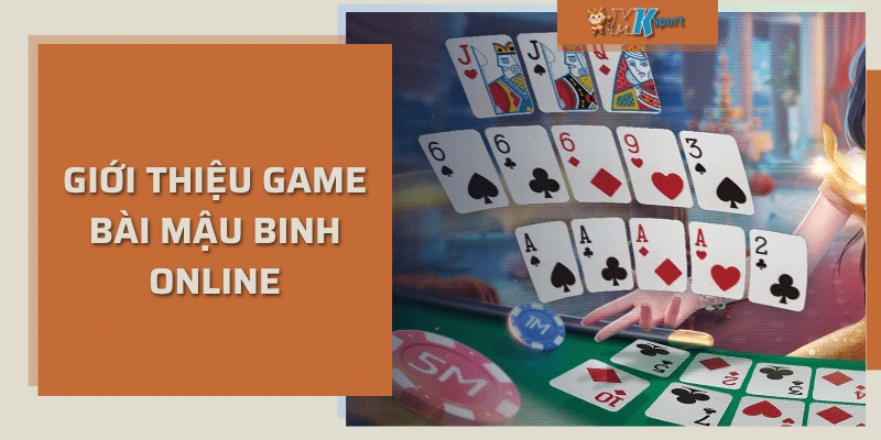 Giới thiệu game bài mậu binh online trên mksport 