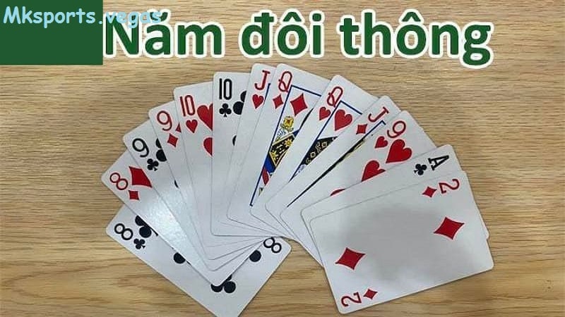 Giới thiệu về 5 đôi thông trong tiến lên miền nam mk sports